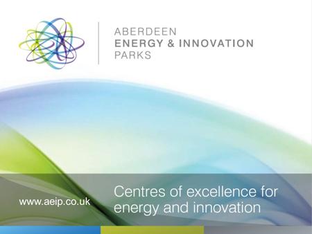 Www.aeip.co.uk. The Aberdeen Energy & Innovation Parks mark the southern gateway to Energetica and span 170 acres of attractive parkland in the Bridge.