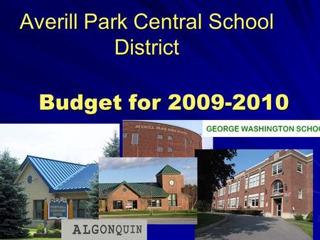 Averill Park Central School District Budget for 2009-2010.