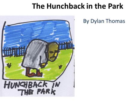 The Hunchback in the Park