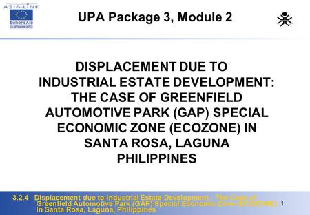 3.2.4 Displacement due to Industrial Estate Development : The Case of Greenfield Automotive Park (GAP) Special Economic Zone (ECOZONE) in Santa Rosa, Laguna,