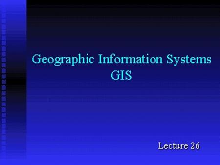 The concept of layers GIS and LIS Attributes of Cities in the Topography Data Frame.