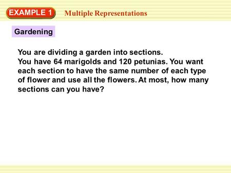 EXAMPLE 1 Multiple Representations Gardening