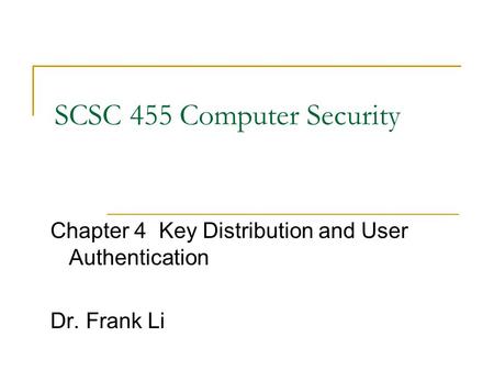 SCSC 455 Computer Security