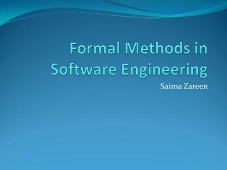 Formal Methods in Software Engineering