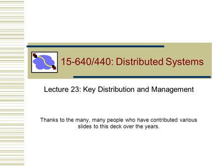 15-640/440: Distributed Systems