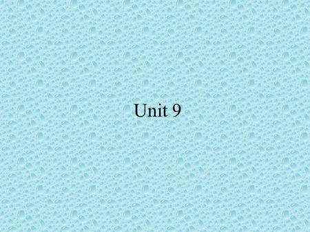 Unit 9. 1. And its bigger,although its more expensive. Although conj. Though conj& adv. Although its snowing, its not cold. I was late for the train although.