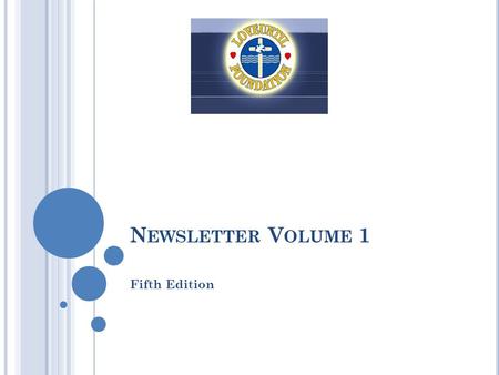 N EWSLETTER V OLUME 1 Fifth Edition. S TRATEGIC B ENEFIT P ROGRAMME We are pleased to announce the appointment of Strategic Benefit Programme as our Marketing.