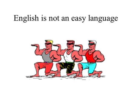 English is not an easy language. In a Bangkok temple IT IS FORBIDDEN TO ENTER A WOMAN, EVEN A FOREIGNER, IF DRESSED AS A MAN.