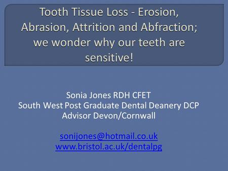 South West Post Graduate Dental Deanery DCP Advisor Devon/Cornwall