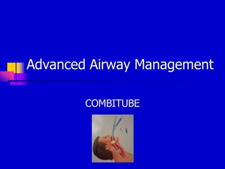 Advanced Airway Management