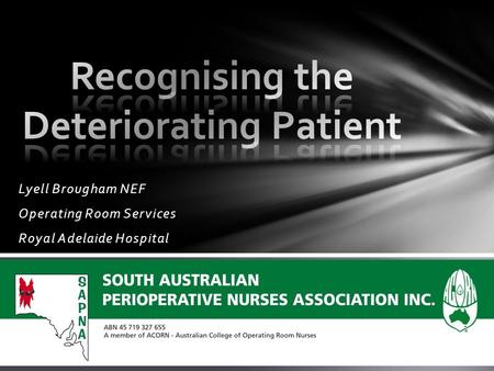 Recognising the Deteriorating Patient