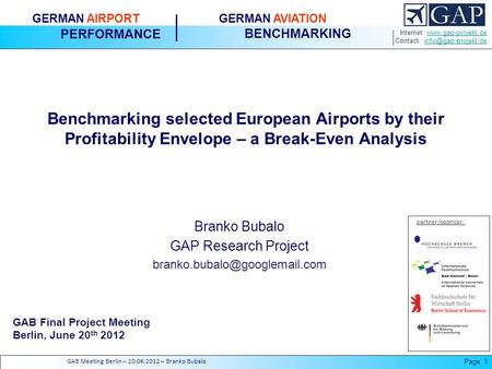 Internet:  Contact: GERMAN AIRPORT PERFORMANCE GERMAN AVIATION BENCHMARKING.