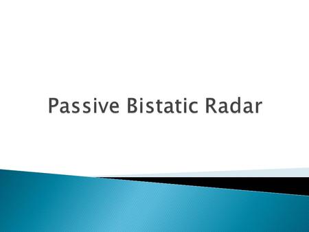 Passive Bistatic Radar