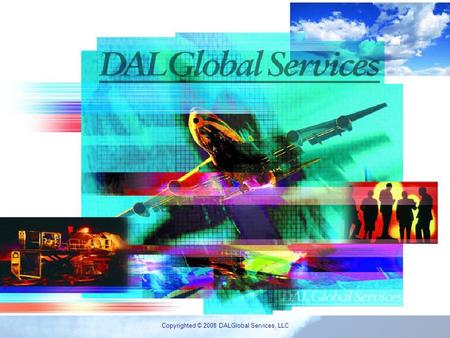 PAXTrack ® Copyrighted © 2008 DALGlobal Services, LLC.