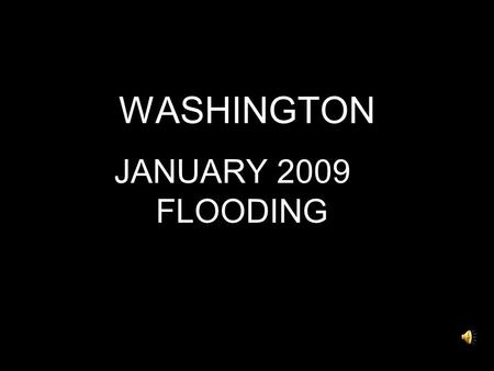 WASHINGTON JANUARY 2009 FLOODING. Cedar River, Hobart.