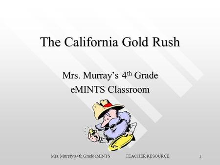 The California Gold Rush