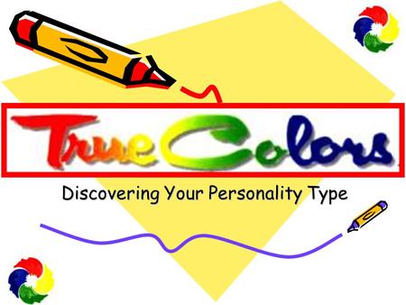 Discovering Your Personality Type