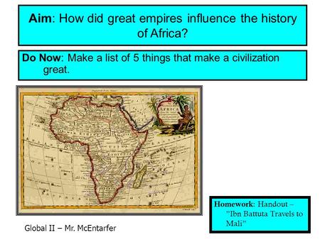 Aim: How did great empires influence the history of Africa?