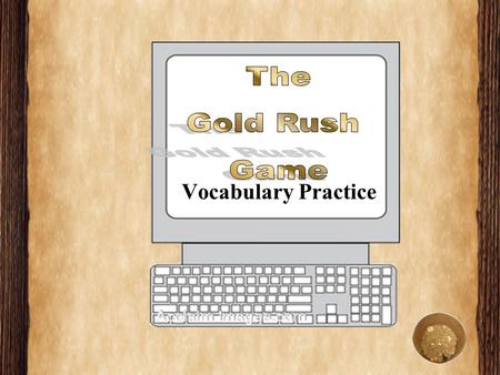 Vocabulary Practice The speech makes a _______ to a play written by William Shakespeare. A.annoyedannoyed B.referencereference C.circularcircular D.prospectorsprospectors.