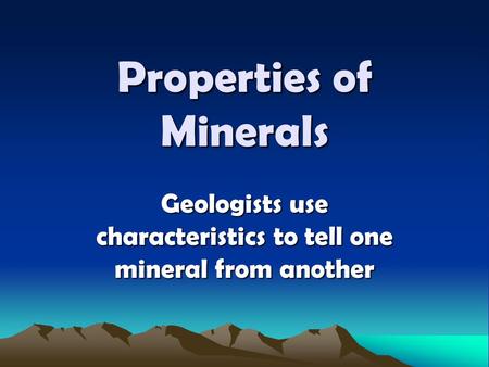 Properties of Minerals