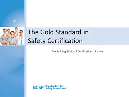 The Gold Standard in Safety Certification