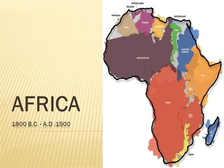 AFRICA 1800 b.c. - a.d .1500.