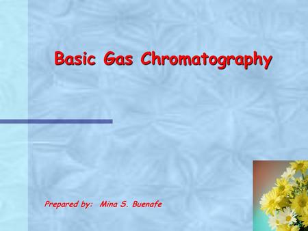 Basic Gas Chromatography