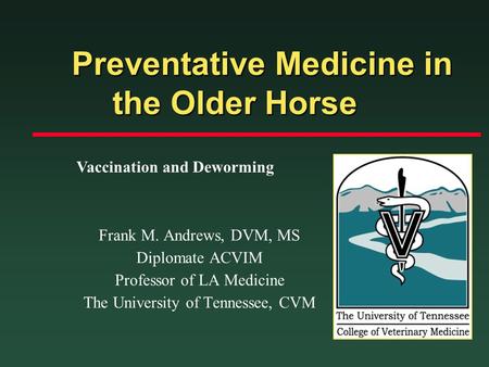 Preventative Medicine in the Older Horse