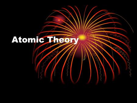 Atomic Theory.