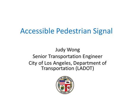 Accessible Pedestrian Signal