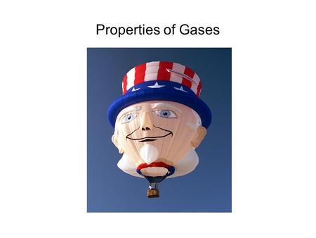 Properties of Gases.