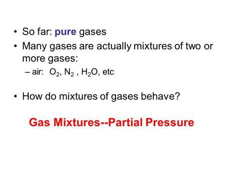 Gas Mixtures--Partial Pressure