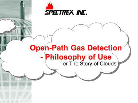 Open-Path Gas Detection - Philosophy of Use or The Story of Clouds.