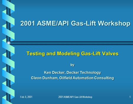 2001 ASME/API Gas-Lift Workshop