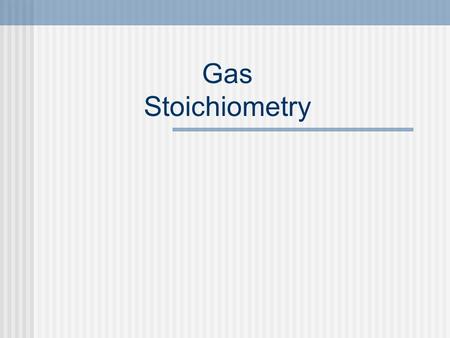 Gas Stoichiometry. Random Thoughts 1) We live immersed in a gaseous solution.