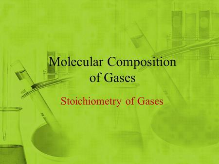 Molecular Composition of Gases