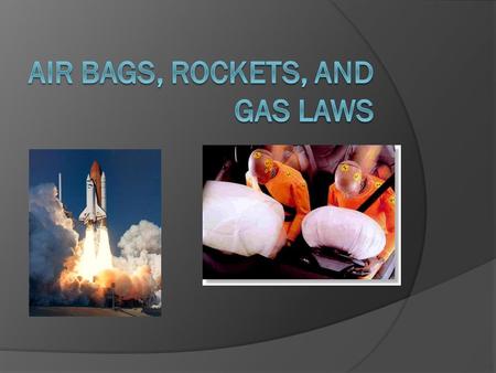 Air Bag Composition Air Bags require fast chemical reactions There are several important parts to the air bag Crash Sensors, and Propellant Air Bags use.