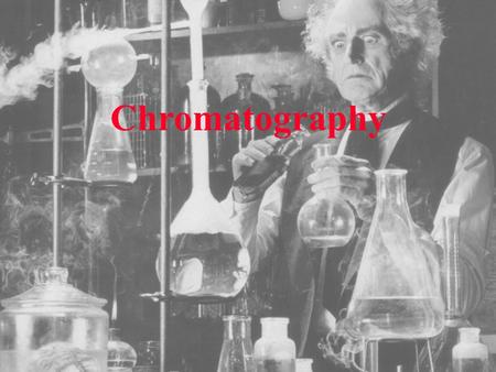 Chromatography.