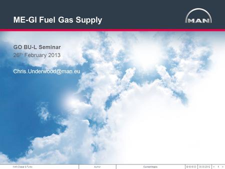 ME-GI Fuel Gas Supply GO BU-L Seminar 26th February 2013