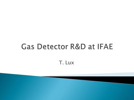 T. Lux. 13/12/2012 2 Charged particles X-ray (UV) Photons Cathode Anode Amplification Provides: xy position Energy (z position) e- CsI coating.