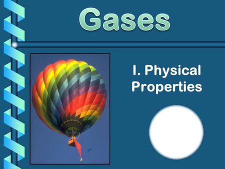 Gases I. Physical Properties.