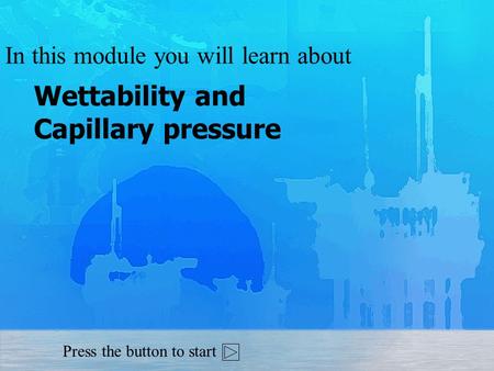 Wettability and Capillary pressure