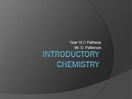 Year 10 C Pathway Mr. D. Patterson. Outcomes Convert from moles to volume of a gas (and vice versa) at standard temperature and pressure Use the conversion.