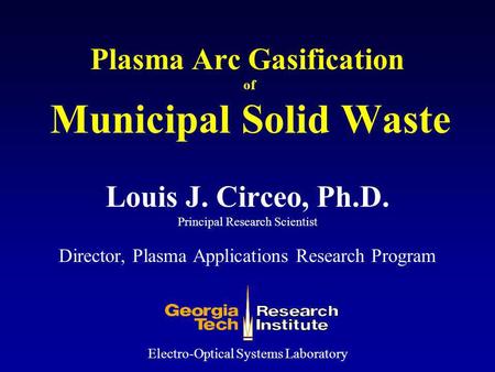 Plasma Arc Gasification of Municipal Solid Waste