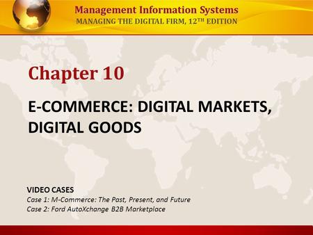 E-COMMERCE: DIGITAL MARKETS, DIGITAL GOODS