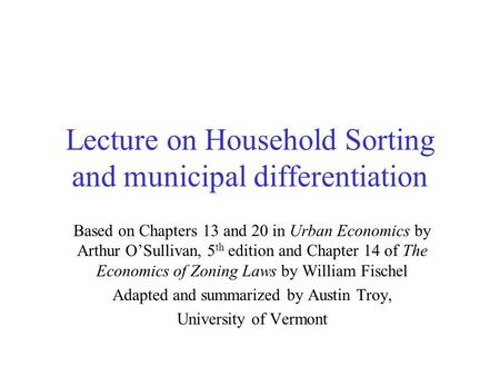 Lecture on Household Sorting and municipal differentiation