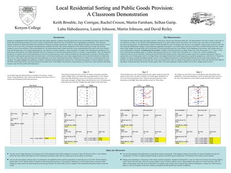 Local Residential Sorting and Public Goods Provision: A Classroom Demonstration Local Residential Sorting and Public Goods Provision: A Classroom Demonstration.