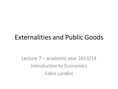 Externalities and Public Goods