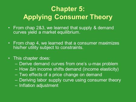 Chapter 5: Applying Consumer Theory