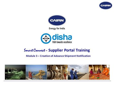 Smart Connect – Supplier Portal Training Module 3 – Creation of Advance Shipment Notification.